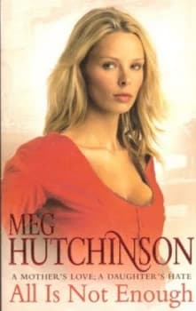 All Is Not Enough by Meg Hutchinson Paperback