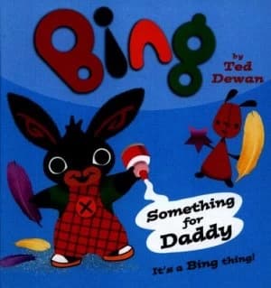 Something for Daddy by Ted Dewan Book