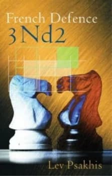 French Defence 3 Nd2 by Lev Psakhis Paperback