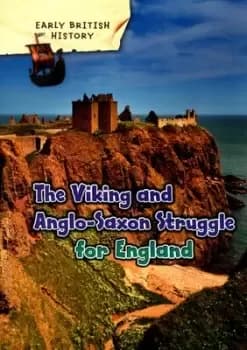 The Viking and Anglo-Saxon struggle for England by Claire Throp