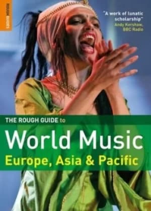 The rough guide to world music Volume 2 Europe Asia and the Pacific by Simon Broughton