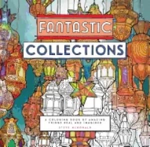 fantastic collections a coloring book of amazing things real and imagined