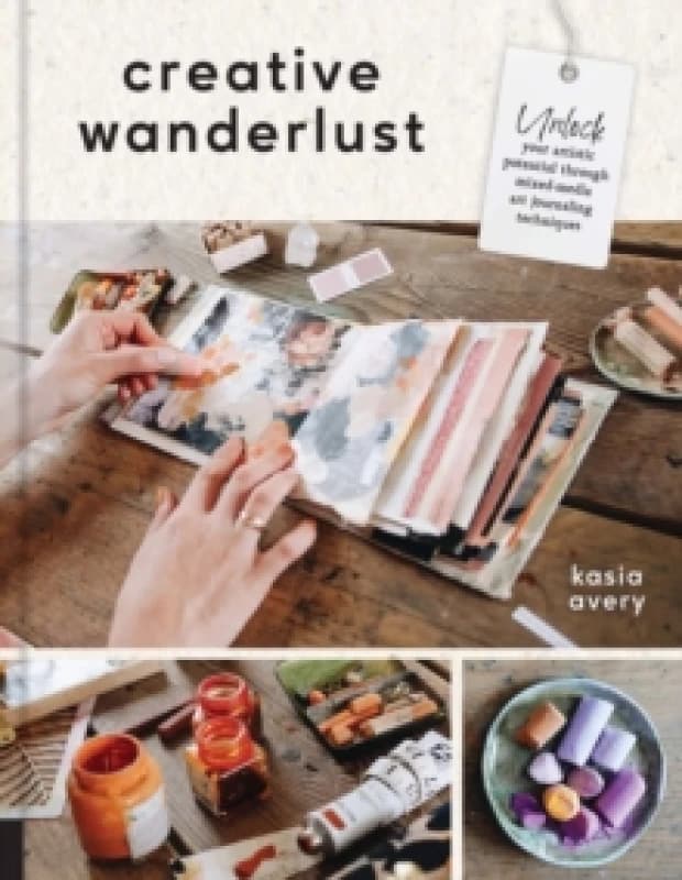 Creative Wanderlust. Paperback. By Kasia Avery Books