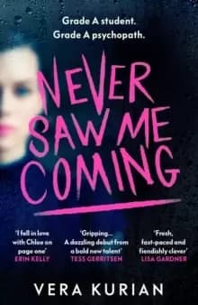 Never Saw Me Coming : 'Impossible to put down' Louise O'Neill, author of Idol