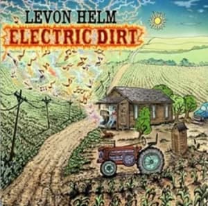 Electric Dirt by Levon Helm CD Album