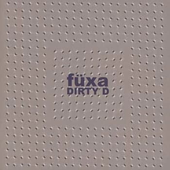 Fuxa - Dirty D CD