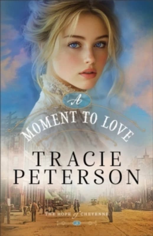 A Moment to Love. Paperback. By Tracie Peterson Books
