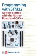 programming with stm32 getting started with the nucleo board and c c