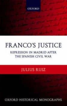 Francos Justice by Julius Ruiz Hardback