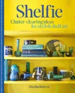 shelfie clutter clearing ideas for stylish shelf art