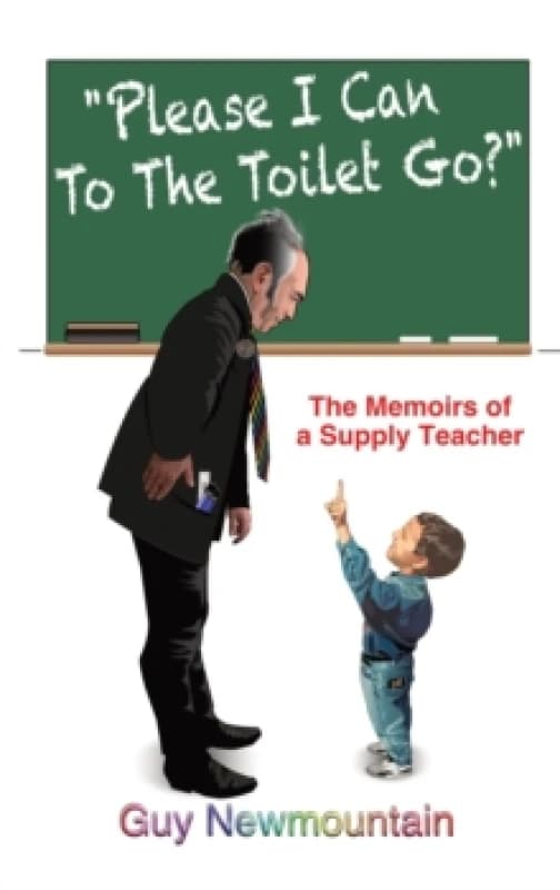Please I Can to the Toilet Go?. Hardback. By Guy Newmountain Books