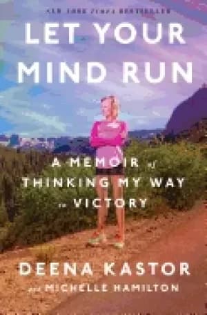 let your mind run a memoir of thinking my way to victory