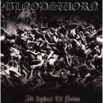 Bloodsworn - ALL HYLEST TILL SATAN CD