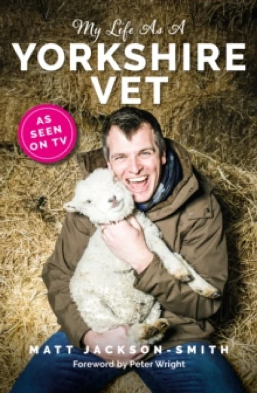 My Life As A Yorkshire Vet Hardback