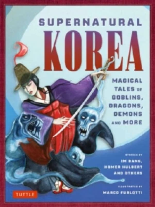Supernatural Korea. Hardback. By Pang Im, Homer B Hulbert Books
