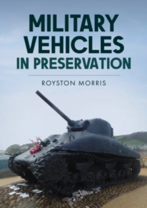 Military Vehicles in Preservation Paperback / softback