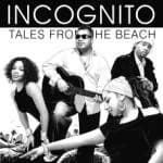 Incognito - Tales from the Beach (Music CD)
