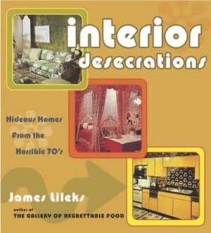 Interior Desecrations by James Lileks Book