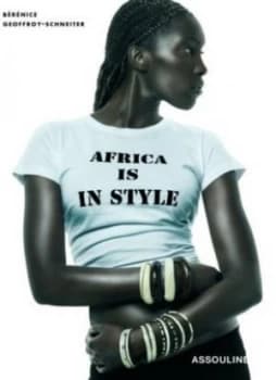 Africa Is in Style by Berenice Geoffroy-Schneiter Hardback
