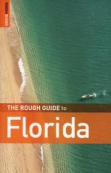 The Rough Guide to Florida by Rough Guides Book