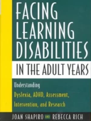 Facing learning disabilities in the adult years by Joan Shapiro