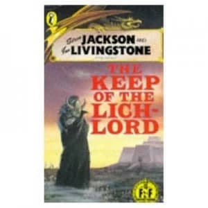 Steve Jackson and Ian Livingstone Present the Keep of the Lich-Lord by Dave Morris and Ian Livingstone and Steve Jackson and Jamie Thomson Paperback