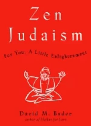 zen judaism for you a little enlightenment