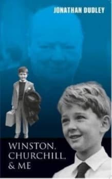Winston Churchill and Me by Jonathan Dudley Paperback