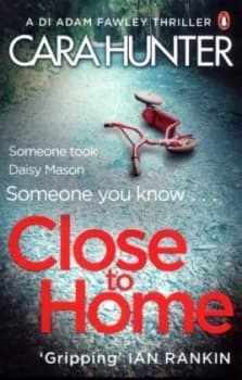 Close to Home by Cara Hunter Book