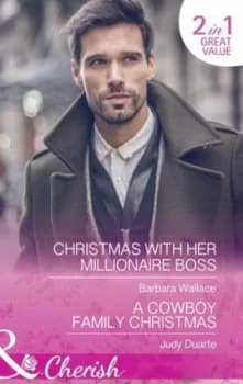 Christmas with Her Millionaire Boss by Barbara Wallace Book