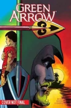 Green Arrow. Volume 2 Here There Be Dragons by Mike Grell Paperback