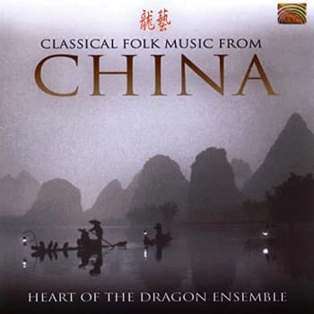 Heart Of The Dragon Ensemble - Classical Folk Music From Chin CD