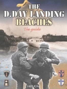 The D-Day Landing Beaches by Georges Bernage Book