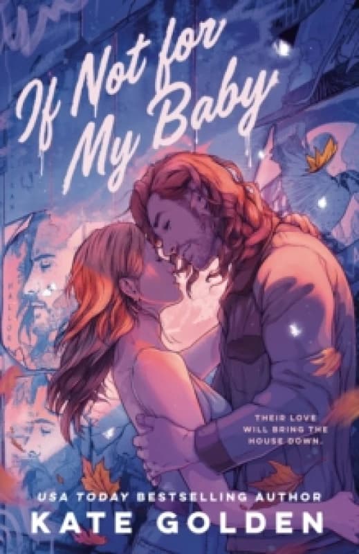 If Not For My Baby : The Spicy, Swoony Rockstar Romance by the Author of A Dawn Of Onyx! Paperback / softback