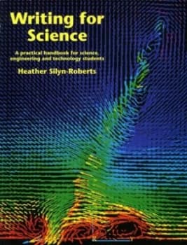 Writing for Science by Heather Silyn-Roberts Book