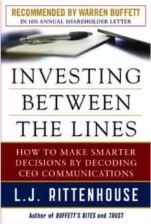 Investing Between the Lines: How to Make Smarter Decisions By Decoding CEO Communications