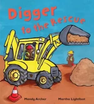 Digger to the rescue by Mandy Archer
