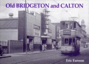 Old Bridgeton and Calton by Eric Eunson Book