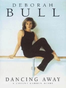 Dancing Away by Deborah Bull Hardback