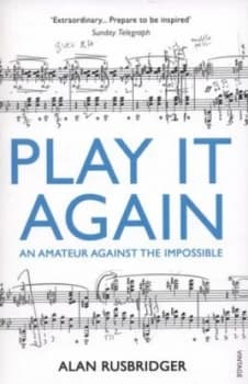 Play It Again by Alan Rusbridger Book