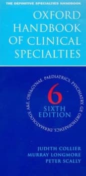 Oxford Handbook of Clinical Specialties by J. A. B Collier and J. M Longmore and Peter Scally Book