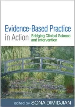 Evidence-Based Practice in ActionBridging Clinical Science and Intervention