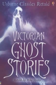 Victorian Ghost Stories by Mike Stocks and Anthony Marks and Darrell Warner Book