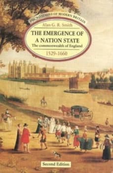 The Emergence of a Nation State by A.G.R. Smith Paperback