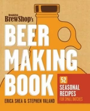 Brooklyn Brew Shops beer making book by Erica Shea