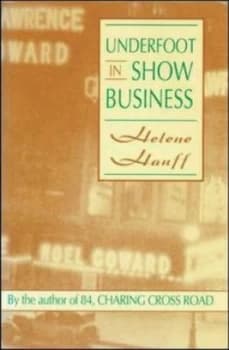 Underfoot in Show Business by Helene Hanff Paperback