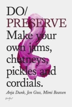 Do Preserve by Anja Dunk Book