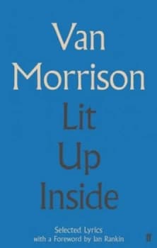 Lit up inside by Van Morrison Hardback