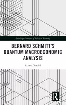 Bernard Schmitt's Quantum Macroeconomic Analysis