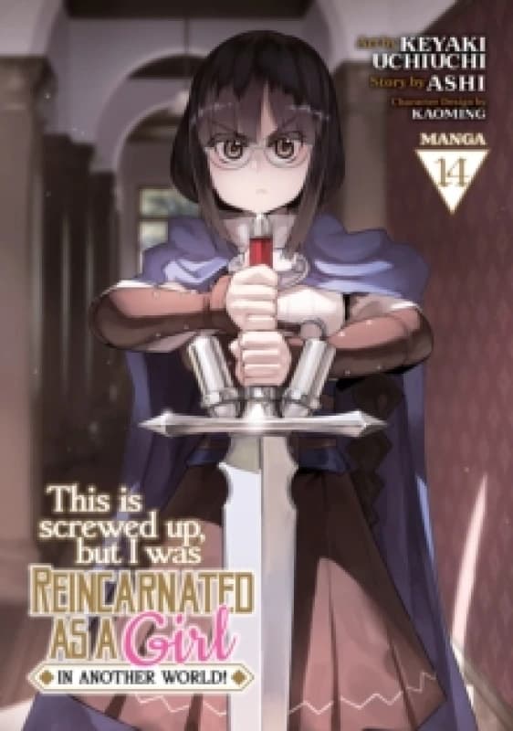 This Is Screwed Up, but I Was Reincarnated as a GIRL in Another World! (Manga) Vol. 14 Paperback / softback